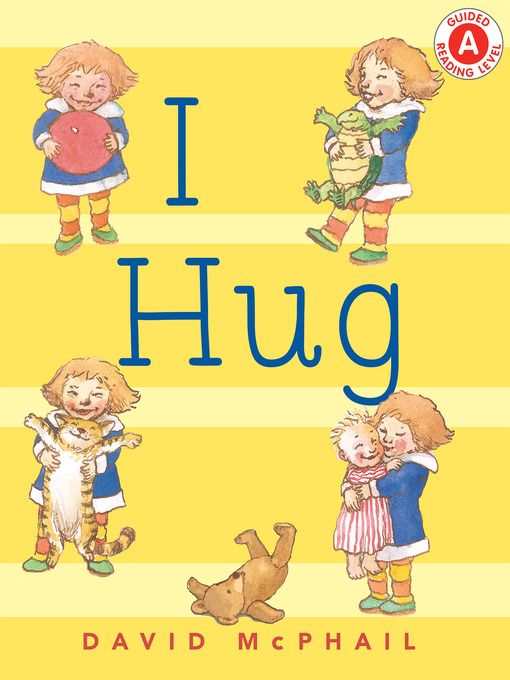 Title details for I Hug by David McPhail - Wait list